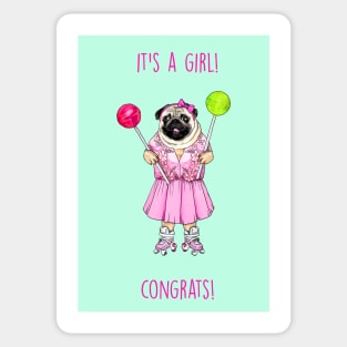 It's a girl (Pug) Sticker